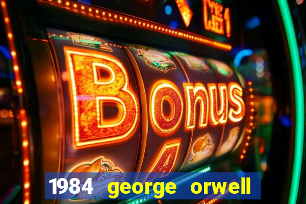 1984 george orwell pdf companhia das letras